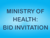 MoH – Bid Invitation