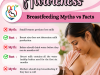 Breastfeeding Myths & Facts